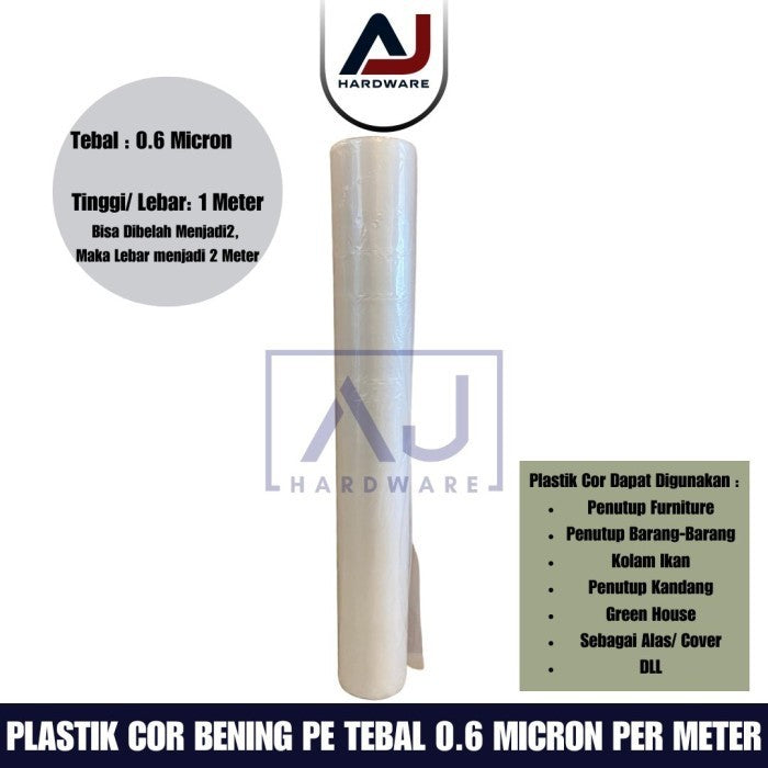 Plastik Cor Bening 1 Meter Plastik PE 0.6 Micron Lebar 1 Meter Plastik Bangunan Penutup Furniture