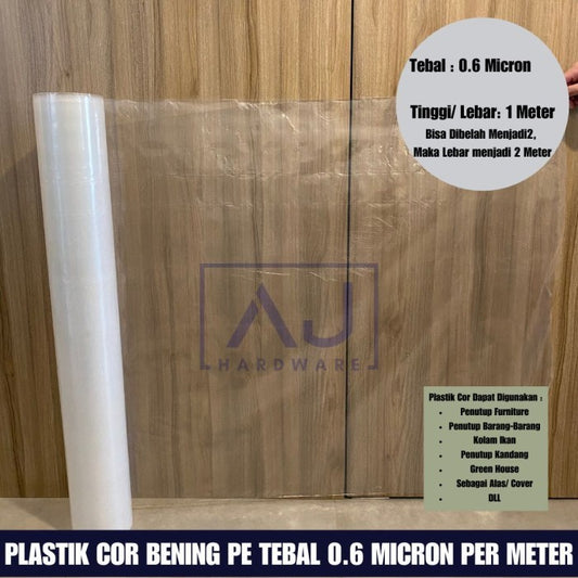 Plastik Cor Bening 1 Meter Plastik PE 0.6 Micron Lebar 1 Meter Plastik Bangunan Penutup Furniture