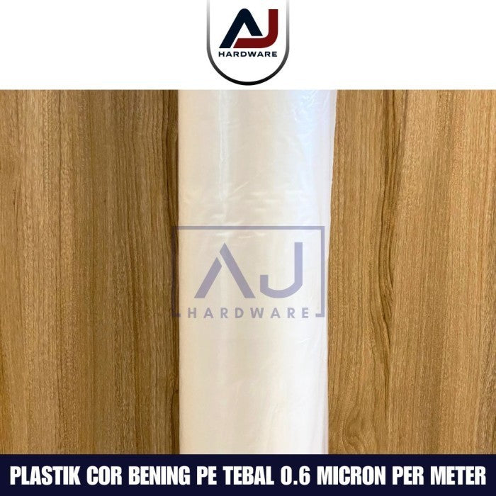 Plastik Cor Bening 1 Meter Plastik PE 0.6 Micron Lebar 1 Meter Plastik Bangunan Penutup Furniture